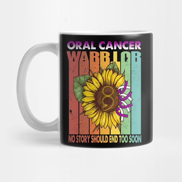 Oral Cancer Warrior No Story Should End Too Soon Support Oral Cancer Warrior Gifts by ThePassion99